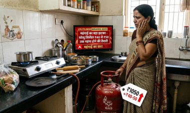 रसोई गैस पर महंगाई का वार! घरेलू सिलेंडर 40 से 50 रुपये तक महंगा करने की तैयारी